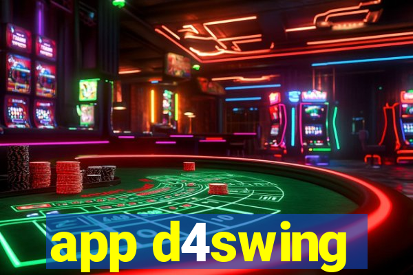 app d4swing